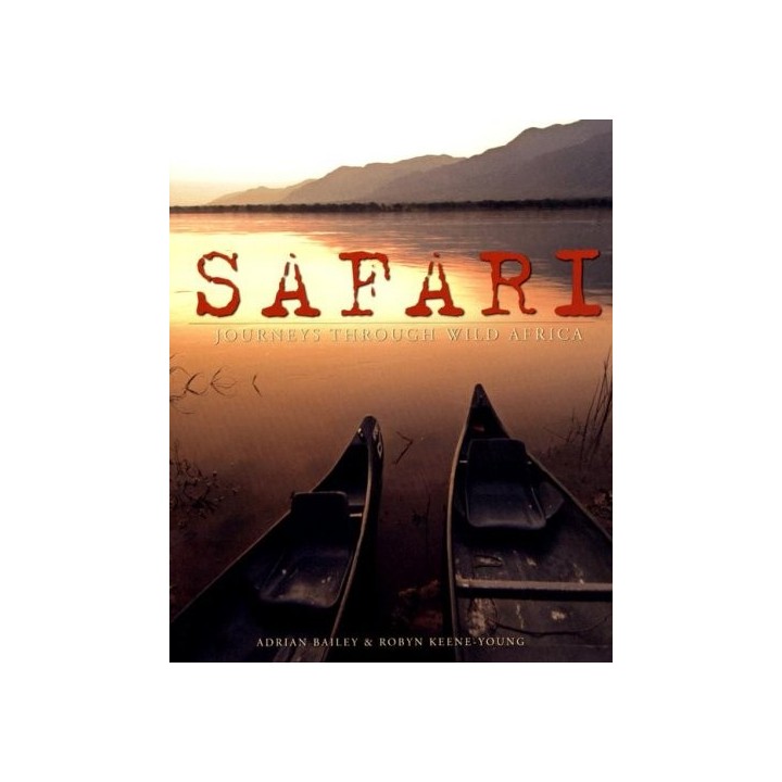 Safari: Journeys through Wild Africa (Inglés) FIRST EDITION